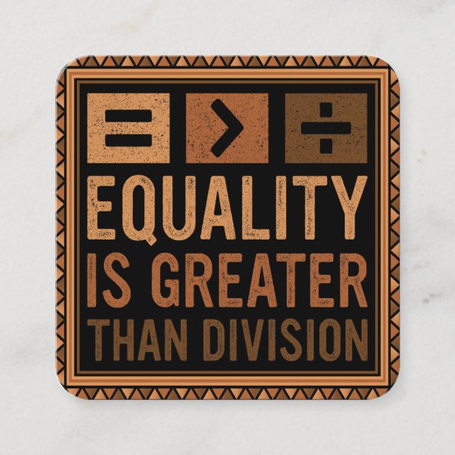 Equality Is Greater Than Division Math Black Histo Enclosure Card (Front)