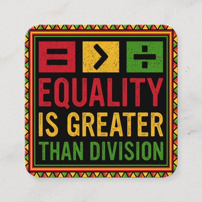 Equality Is Greater Than Division Math Black Histo Enclosure Card (Front)
