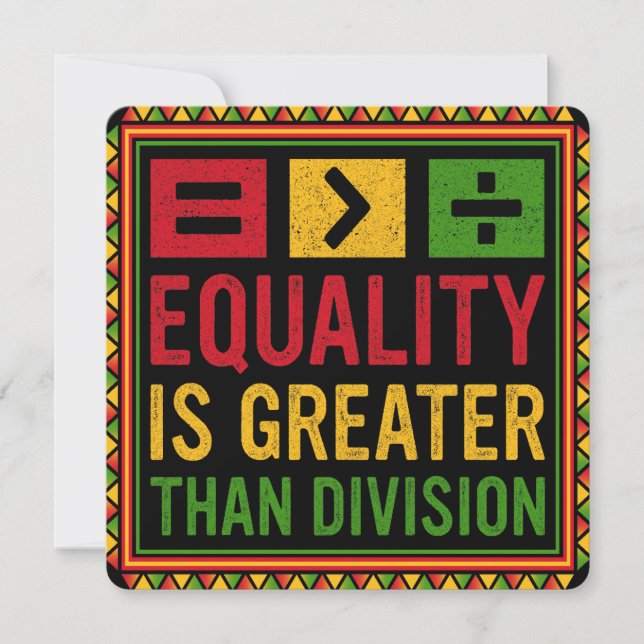 Equality Is Greater Than Division Math Black Histo Invitation (Front)