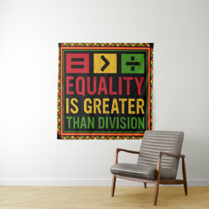 Equality Is Greater Than Division Math Black Histo Tapestry