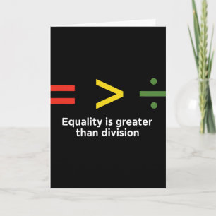 Equality Is Greater Than Division Math Symbol Equa Card