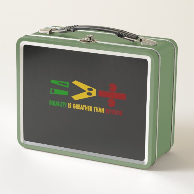 equality is greater than division metal lunch box (Front)