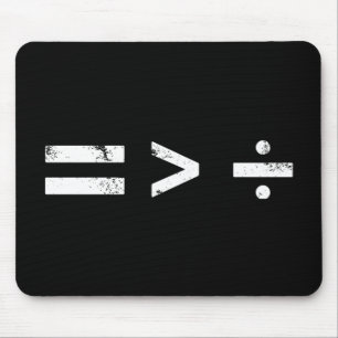 Equality Is Greater Than DivisionSocial Justice Mouse Pad