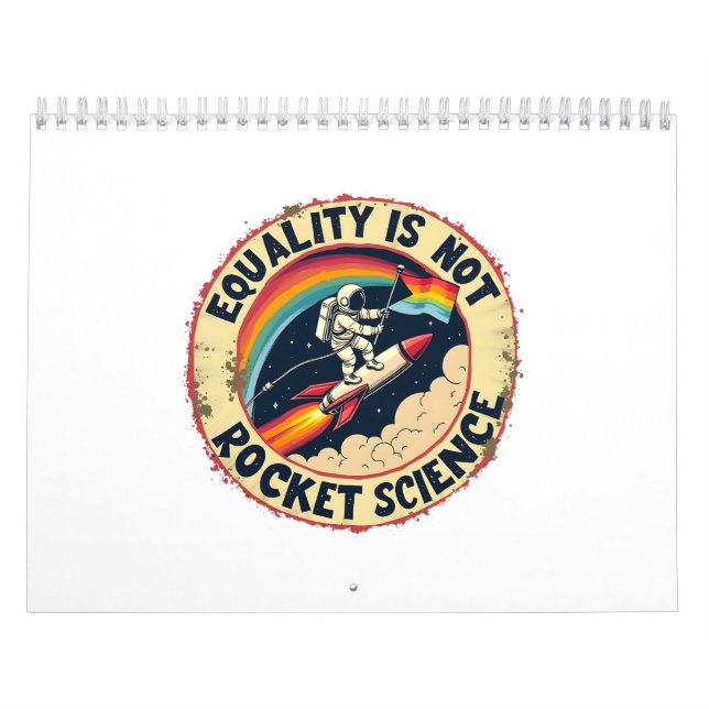 Equality Is Not Rocket Science LGBTQ Feminism  Calendar (Cover)