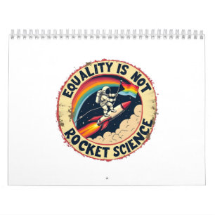 Equality Is Not Rocket Science LGBTQ Feminism  Calendar