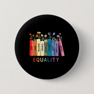 Equality Love And Kindness Equal Rights Book Flowe 6 Cm Round Badge