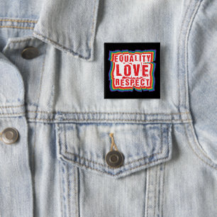 Equality Love and Respect Pride Month 15 Cm Square Badge