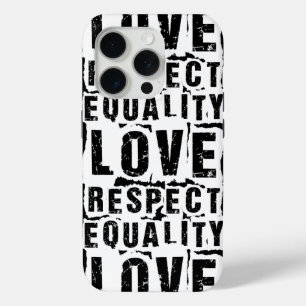 Equality Love and Respect Pride Month iPhone 15 Pro Case