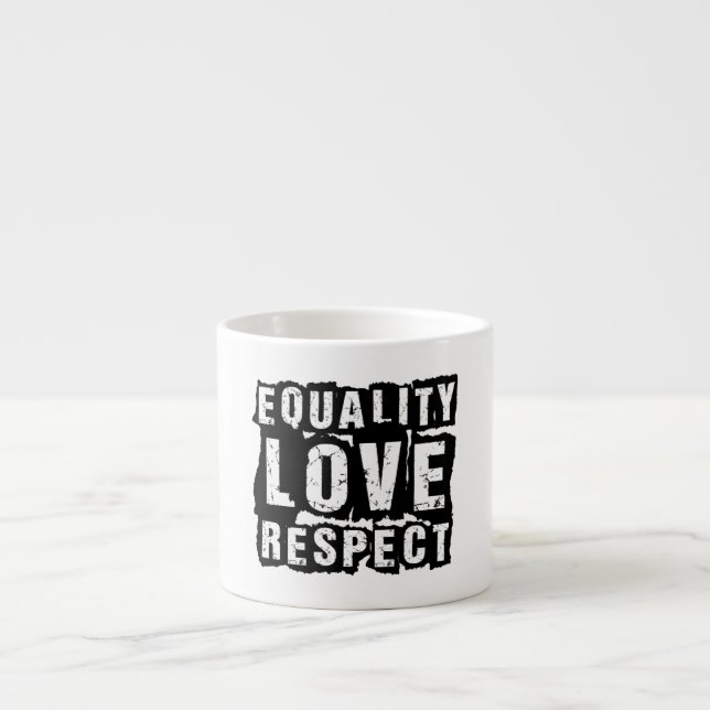 Equality Love and Respect Pride Month Espresso Cup (Front)