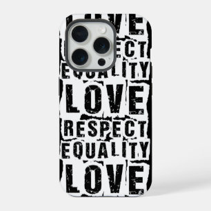Equality Love and Respect Pride Month iPhone 15 Pro Case