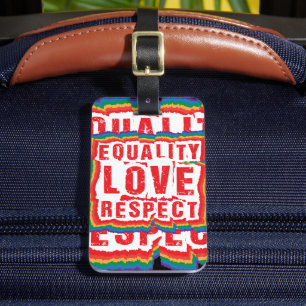 Equality Love and Respect Pride Month Luggage Tag