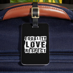 Equality Love and Respect Pride Month Luggage Tag