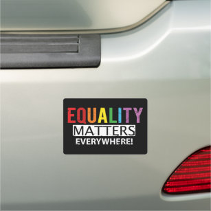Equality Matters Everywhere Rainbow Pride Car Magnet