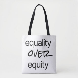 Equality Over Equity Shoulder Tote Bag