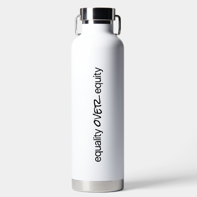 Equality Over Equity Vacuum Insulated Bottle (Front)