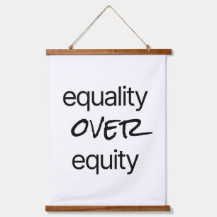 Equality Over Equity Wood Topped Wall Tapestry