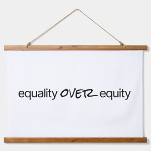Equality Over Equity Wood Topped Wall Tapestry