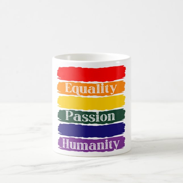 Equality, passionate, humanity coffee mug (Center)