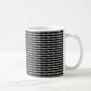 Equality white black modern typography pattern coffee mug