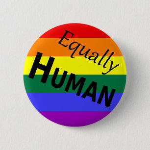 Equally Human 6 Cm Round Badge