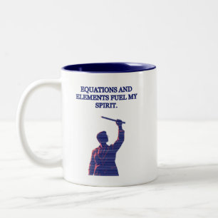 Equations & Elements Fuel My Science Spirit Two-Tone Coffee Mug