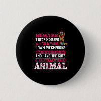 Equestrian Gift | Beware I Ride Horses