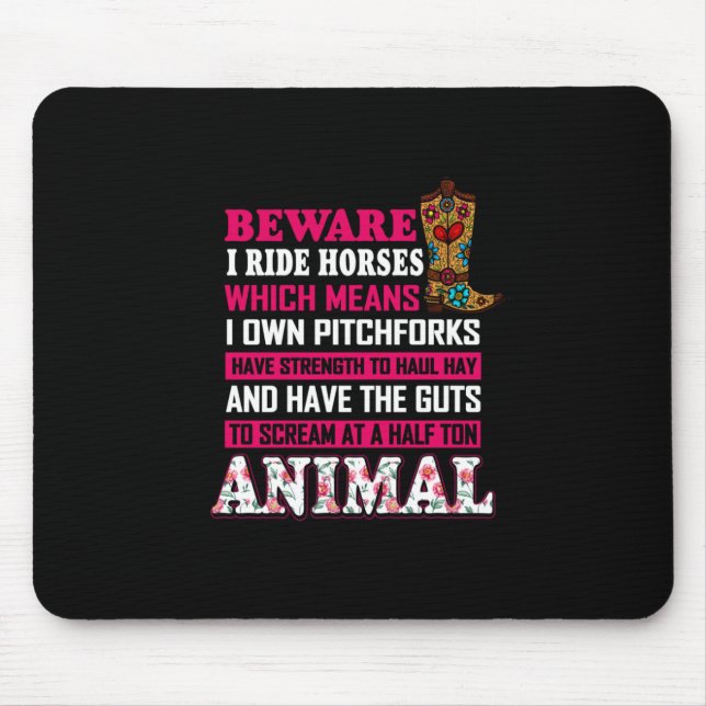 Equestrian Gift | Beware I Ride Horses Mouse Pad (Front)