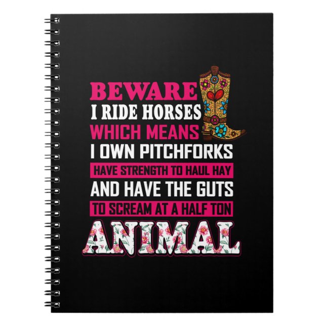 Equestrian Gift | Beware I Ride Horses Notebook (Front)