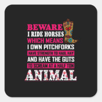 Equestrian Gift | Beware I Ride Horses