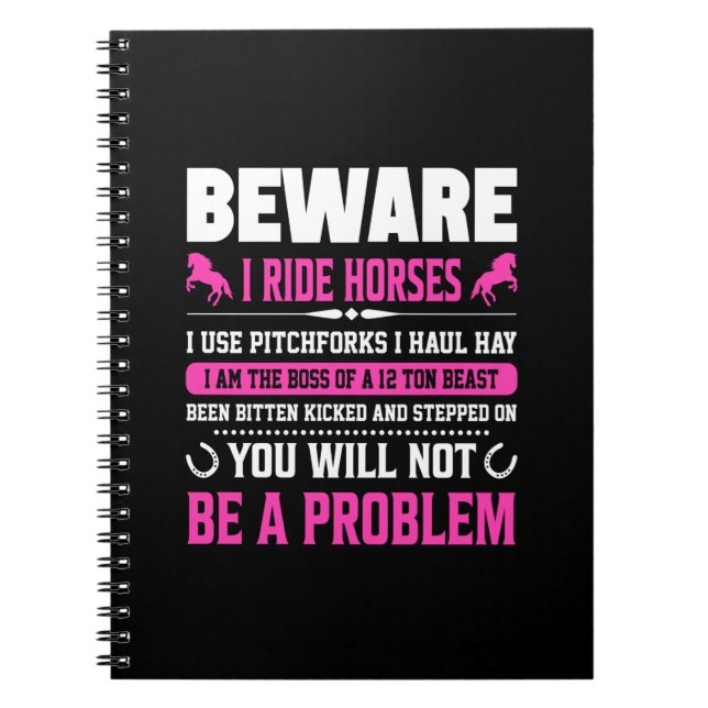 Equestrian Gift | Beware I Rides Horses Notebook (Front)