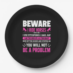 Equestrian Gift Beware I Rides Horses Paper Plate