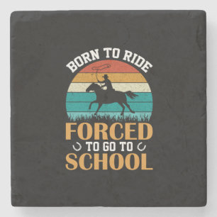 Equestrian Gift   Born To Ride Forced Stone Coaster