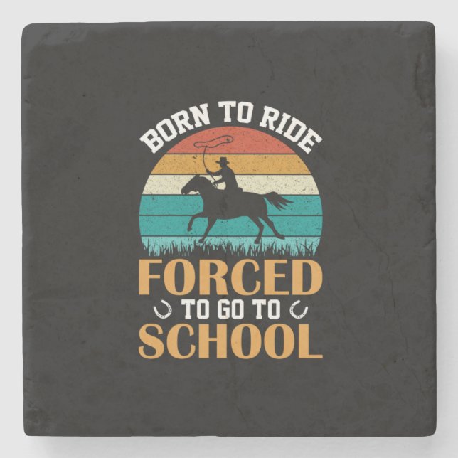 Equestrian Gift | Born To Ride Forced Stone Coaster (Front)