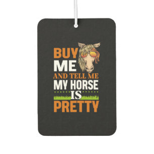 Equestrian Gift   Buy Me And Tell Me Car Air Freshener