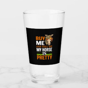 Equestrian Gift Buy Me And Tell Me Glass