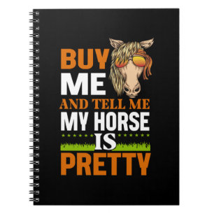 Equestrian Gift Buy Me And Tell Me Notebook