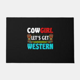 Equestrian Gift Cowgirl Lets Get Western Doormat