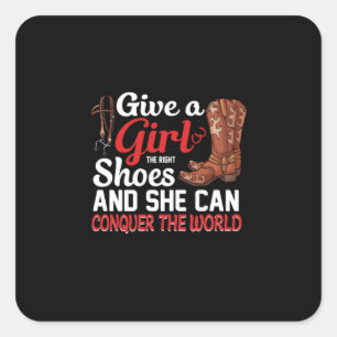 Equestrian Gift   Give A Girl Shoes Square Sticker