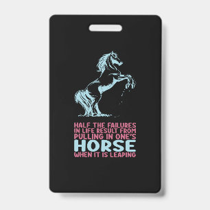Equestrian Gift Half The Failures In Life ID Badge