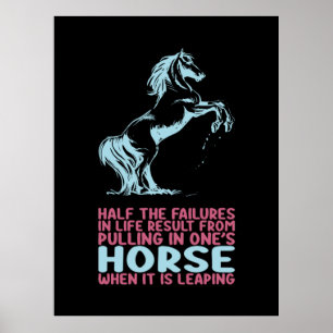 Equestrian Gift Half The Failures In Life Poster