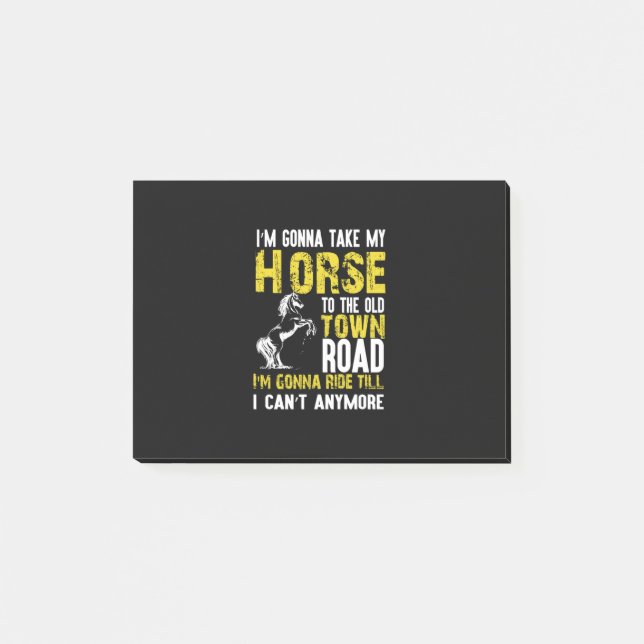 Equestrian Gift | I Am Gonna Take My Horse Post-it Notes (Front)