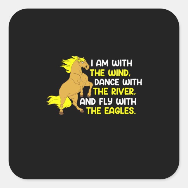 Equestrian Gift | I Am With The Wind Square Sticker (Front)