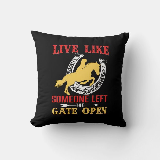 Equestrian Gift | Live Like Someone Left Cushion (Front)