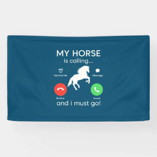 Equestrian Gift   My Horse Is Calling Banner