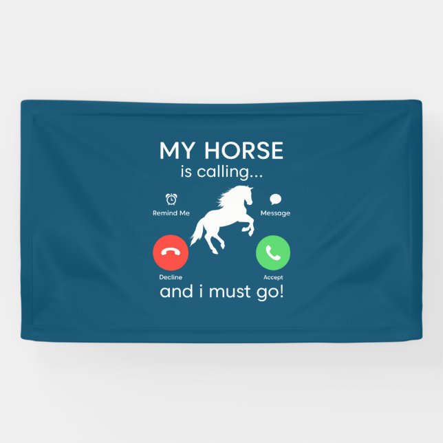 Equestrian Gift | My Horse Is Calling Banner (Horizontal)