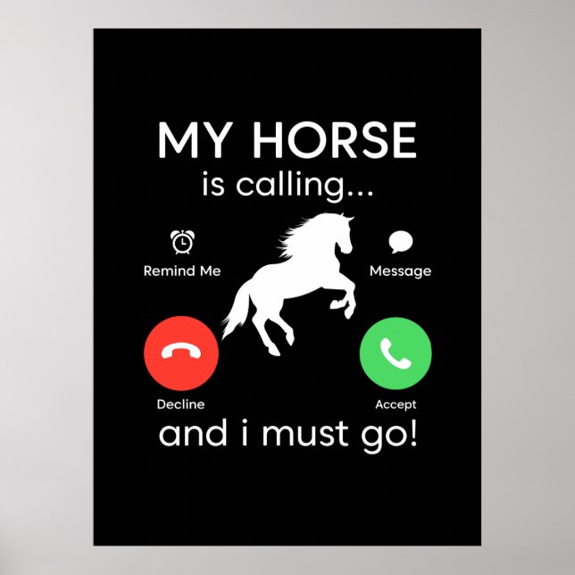 Equestrian Gift | My Horse Is Calling Poster (Front)