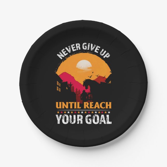 Equestrian Gift | Never Give Up Until Reach Paper Plate (Front)