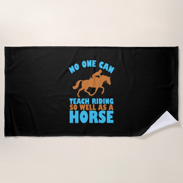 Equestrian Gift | No One Can Teach Riding Beach Towel (Front)