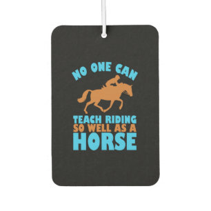 Equestrian Gift No One Can Teach Riding Car Air Freshener