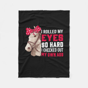 Equestrian Gift Rolled My Eyes So Hard Fleece Blanket